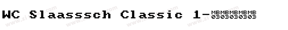 WC Slaasssch Classic 1字体转换